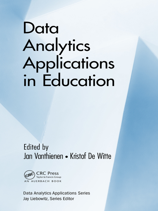 Title details for Data Analytics Applications in Education by Jan Vanthienen - Available